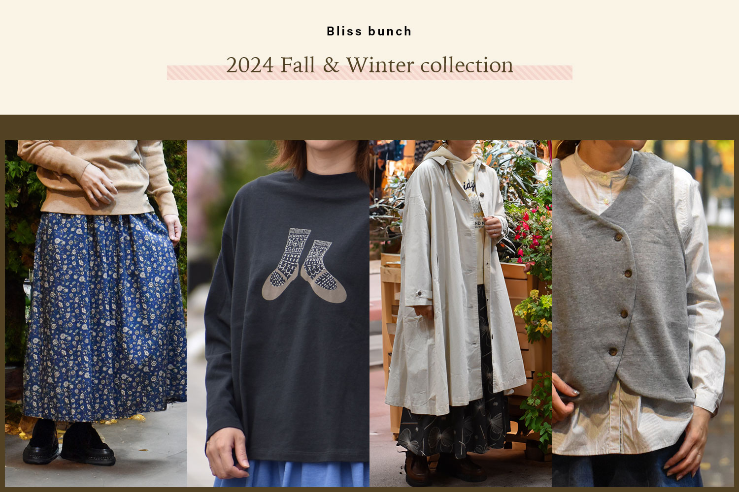 Bliss Bunch(ブリスバンチ)2024 Fall & Winter collection